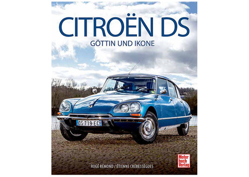 Citroën DS - Göttin und Ikone 