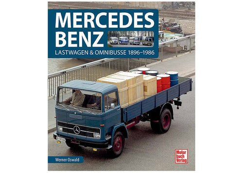 Mercedes-Benz - Lastwagen & Omnibusse 1896-1986