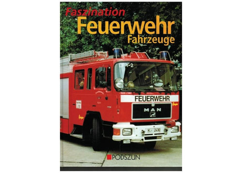 Faszination Feuerwehr-Fahrzeuge 