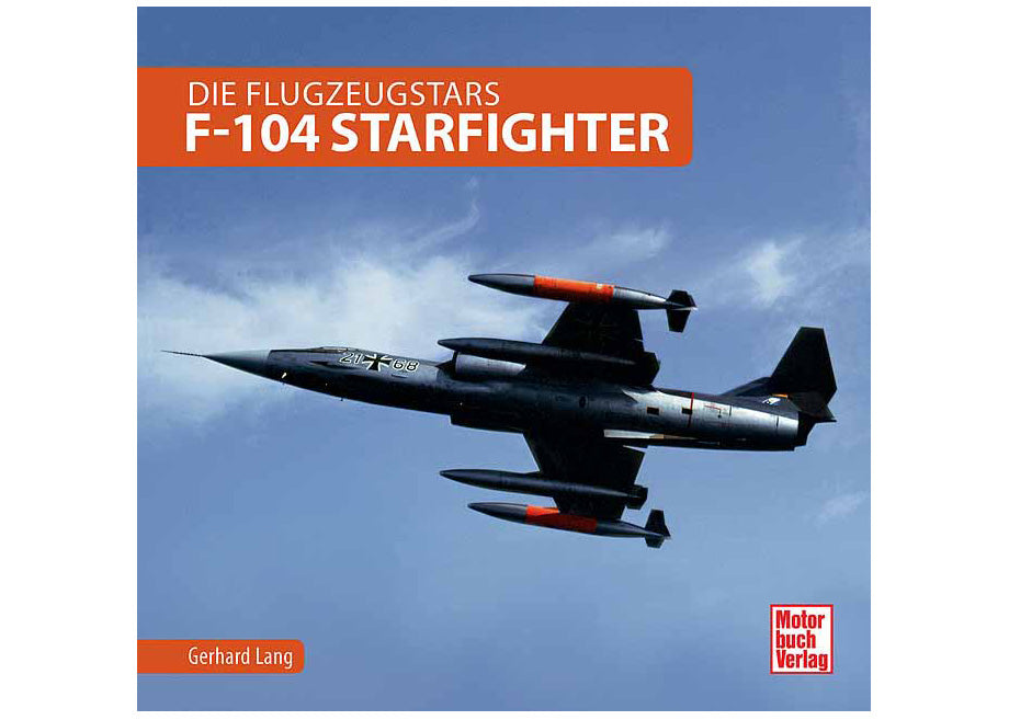 Die Flugzeugstars - F-104 Starfighter 