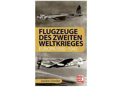 Flugzeuge des Zweiten Weltkrieges  - Europa 1930-1945