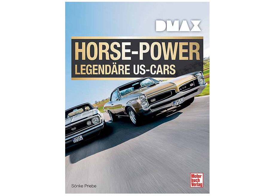 Horse-Power Legendäre US-Cars
