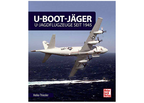 U-Boot-Jäger - U-Jagdflugzeuge seit 1945